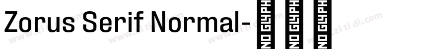 Zorus Serif Normal字体转换